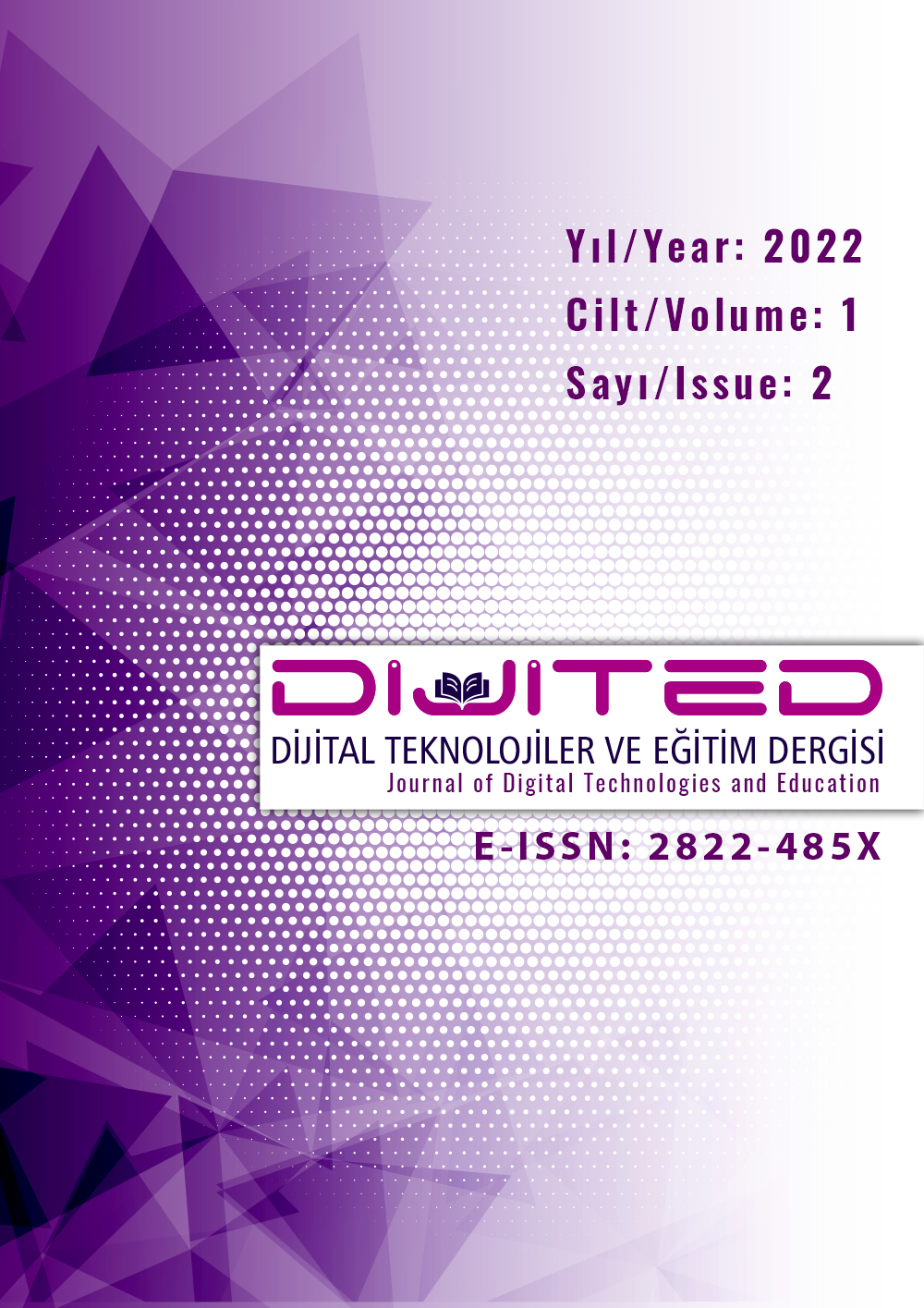 					Cilt 1 Sayı 2 (2022): Dijital Teknolojiler ve Eğitim Dergisi Gör
				